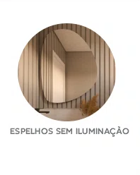 Espelhos Sem Iluminção